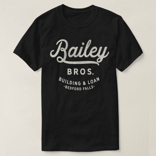Bailey Brothers Gebäude and Loan T-Shirt (Design vorne)