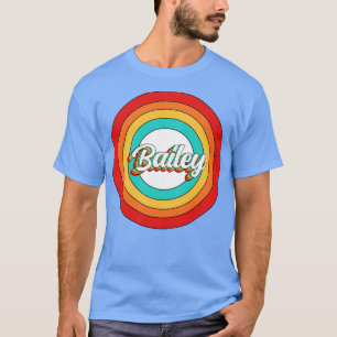Bailey Name Shirt Vintag Bailey Circle