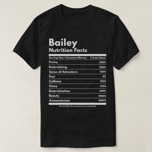 Bailey Nutrition Facts Gift Funny Personalized Nam T-Shirt (Design vorne)