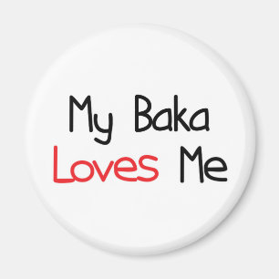 Baka Lieben ich Magnet
