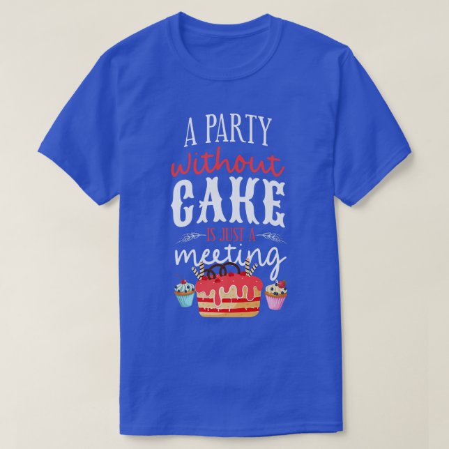 Bake Baking Cake Cupcake  T-Shirt (Design vorne)