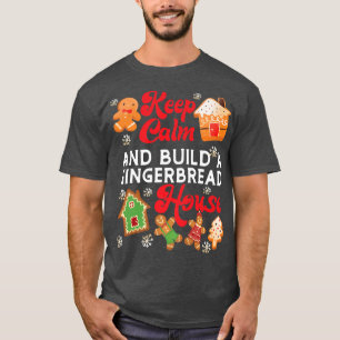 Bake Baking Lebkuchen Weihnachten Haus Behielt Ruh T-Shirt