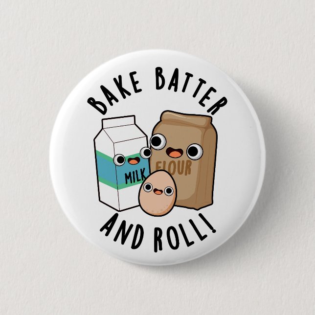 Bake Batter und Roll Funny Baking Song Puff Button (Vorderseite)