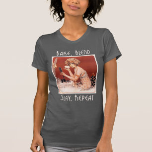 Bake Blend Slay Wiederholung T - Shirt der Frau