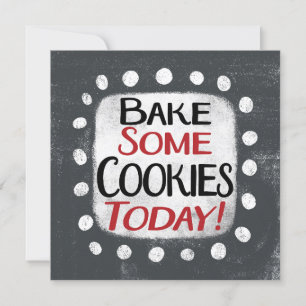 Bake einige Cookies heute Grußkarte Karte