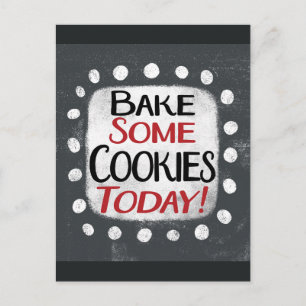 Bake einige Cookies heute Postcard Postkarte