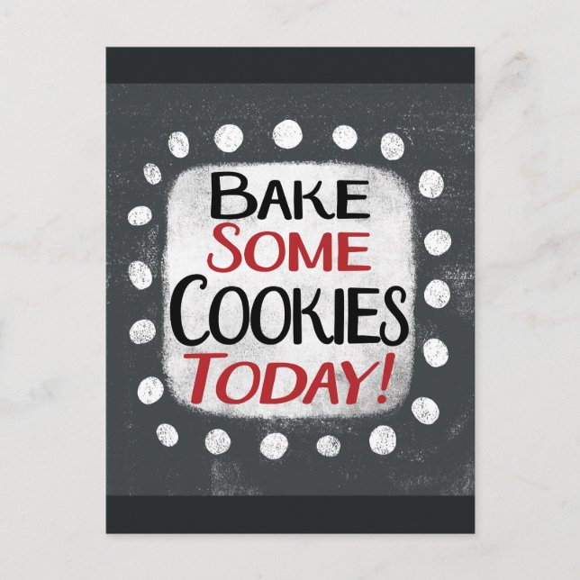 Bake einige Cookies heute Postcard Postkarte (Vorderseite)