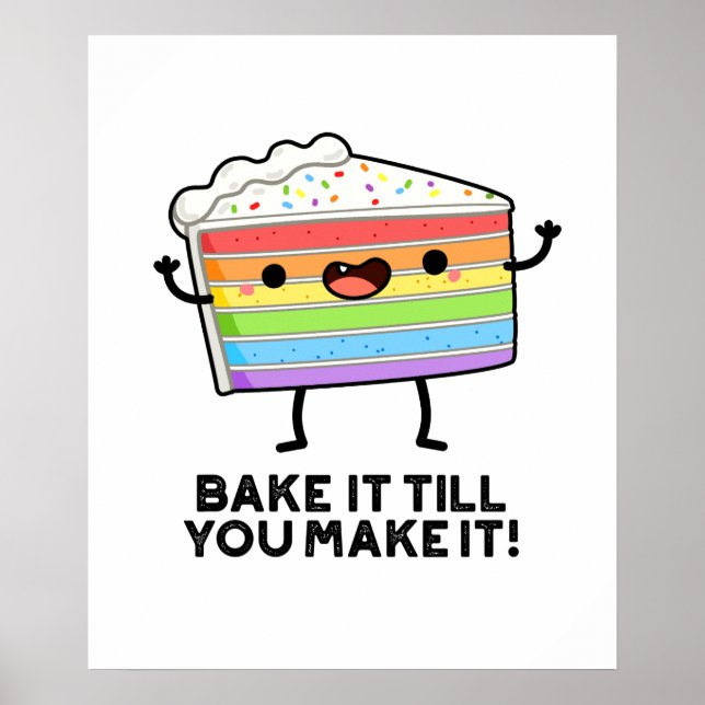 Bake it to make it Funny Baking Puff Poster (Vorne)