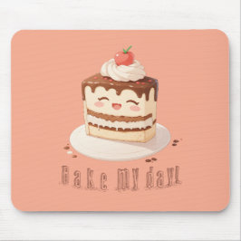 Bake meinen Tag! Mousepad