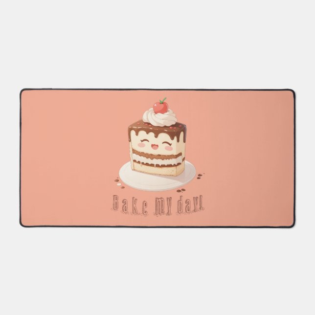 Bake meinen Tag! Schreibtischunterlage (Vorderseite)
