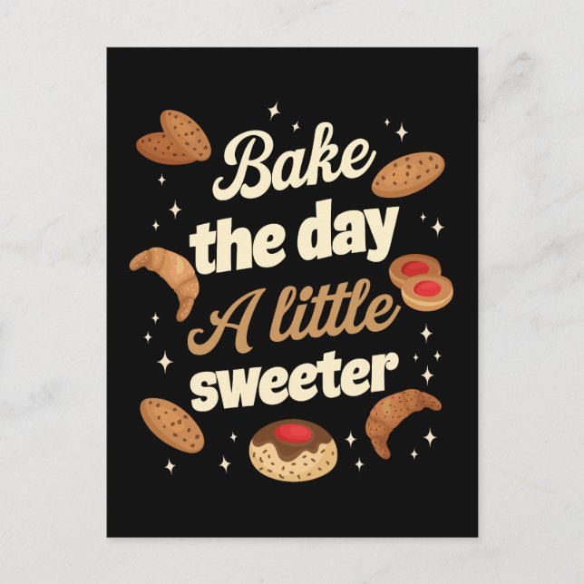 Bake the day a little sweeter postkarte (Vorderseite)