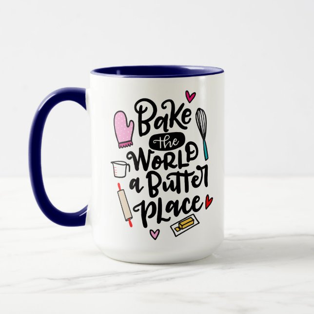 Bake The World ist ein Butterplatz, handschriftlic Tasse (Links)