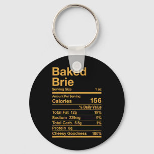 Baked Brie Nutrition Fakten Käsegeschenk Schlüsselanhänger