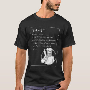 Baker Definition Backen ist wie Wizard Magician Ba T-Shirt