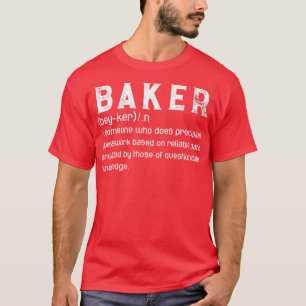 Baker Definition Fantastisches Backbäckerchen Koch T-Shirt