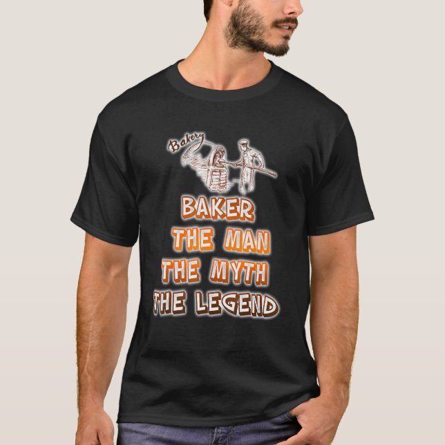 Baker den Mann, den Mythos der Legende Bäcker back T-Shirt (Vorderseite)