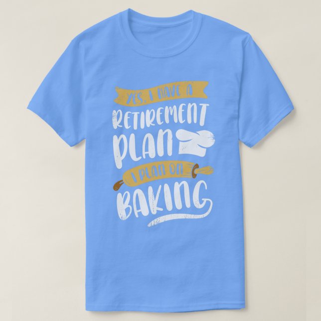 Baker Retirement Backbaking Lover Pensionssünder G T-Shirt (Design vorne)