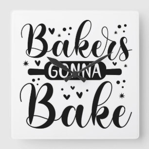 Bakers Gonna Bake Quadratische Wanduhr