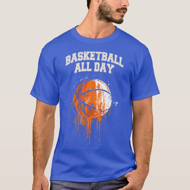 Baketball den ganzen Tag T-Shirt (Vorderseite)