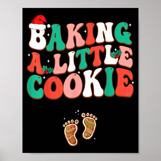 Baking A Little Cookie Cute Christmas Pregnancy An Poster (Vorne)