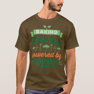 Baking Enthusiast powered by Plants Vegan Gift T-Shirt