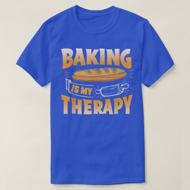 Baking is my Therapy 490 T-Shirt (Design vorne)