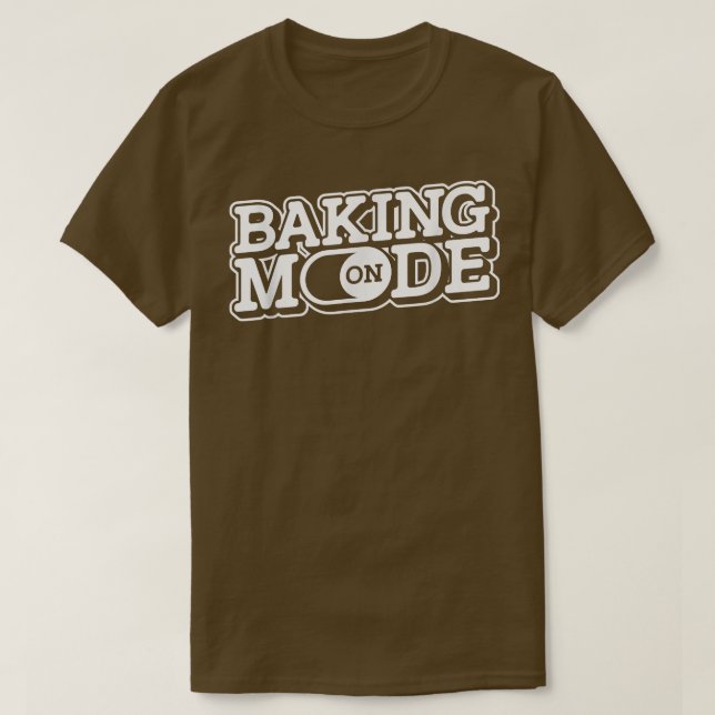 Baking Mode On - Muffins Cookie Cupcakes Bakery Ba T-Shirt (Design vorne)