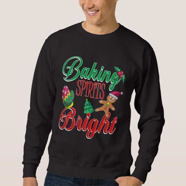 Baking Spirits Bright Christmas Cookie Baker  For  Sweatshirt (Vorderseite)