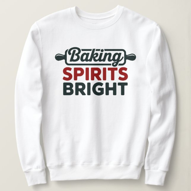 Baking Spirits Bright Weihnachtsweiß Sweatshirt (Design vorne)