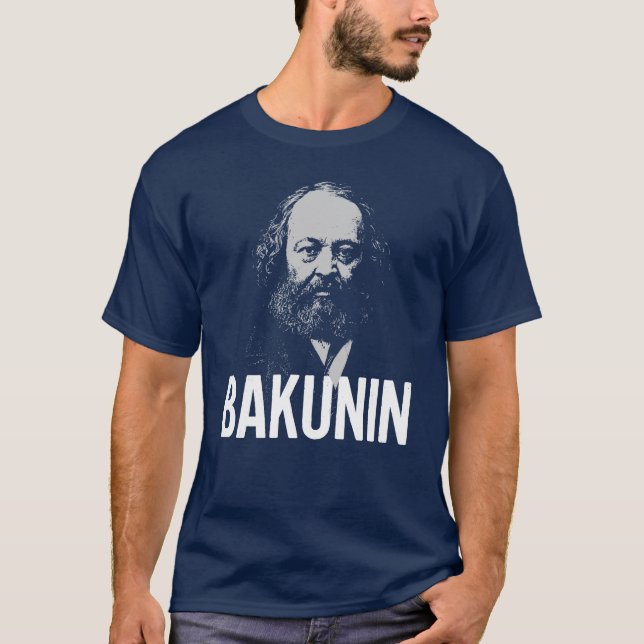 Bakunin Portrait Bold Typography T-Shirt (Vorderseite)