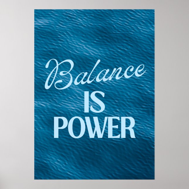 Balance ist Macht. Inspiration Poster (Vorne)