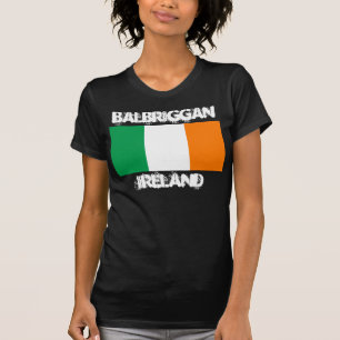 Balbriggan, Irland mit irischer Flagge T-Shirt