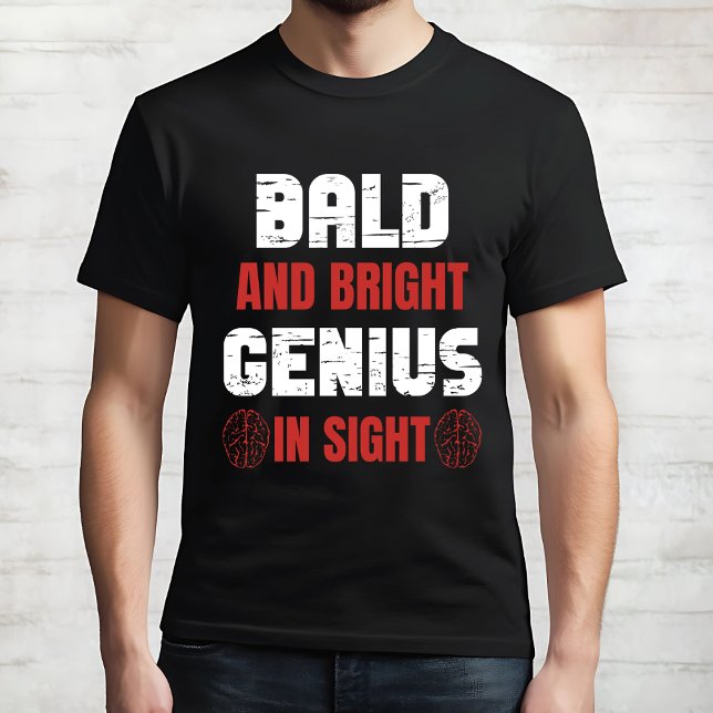 "Bald and Bright" Funny Genius T-shirt (Créateur téléchargé)