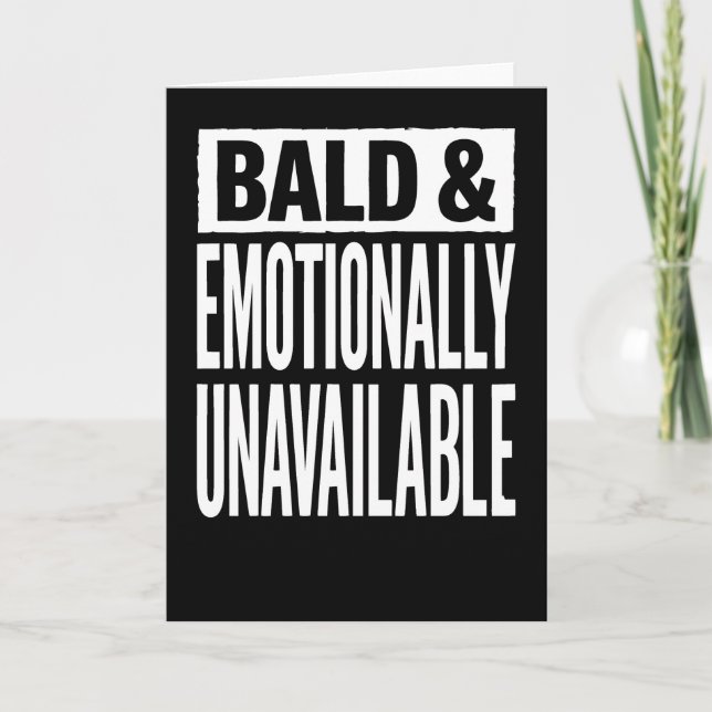 Bald and Emotionally Unavailable Funny  Karte (Vorderseite)