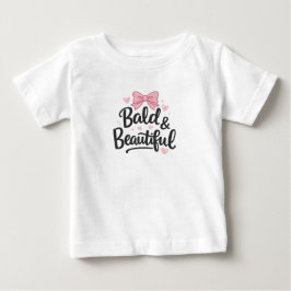 Bald & Beautiful Pink Bow Baby Gift T-Shirt