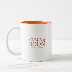 Bald, Bleibe Zweifarbige Tasse