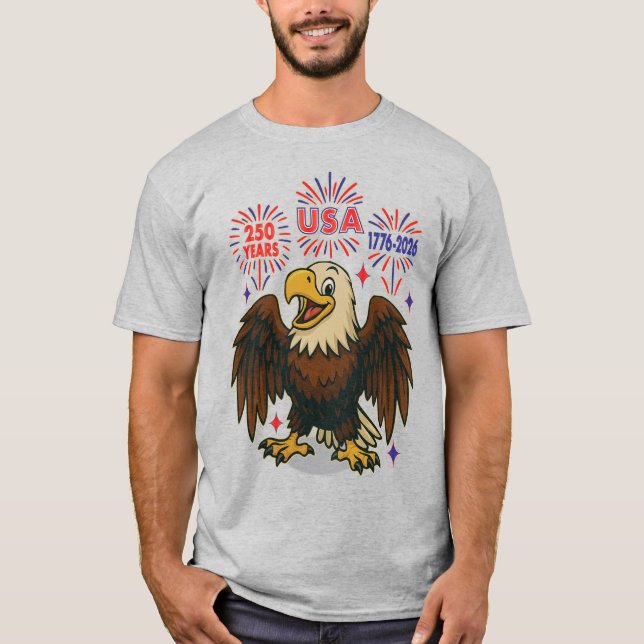 Bald Eagle mit Fireworks- USA 250 Years 1776-2026 T-Shirt (Vorderseite)