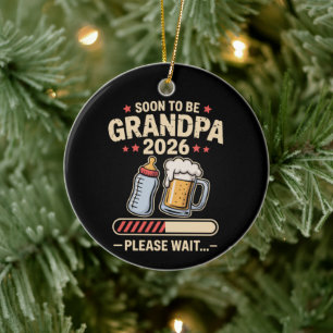 Bald Großvater Est 2026 Babyankündigung Keramik Ornament