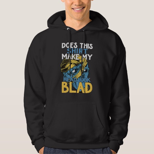 Bald Head Quote Does This Make My Head Look Bald Hoodie (Vorderseite)