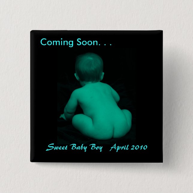 Bald kommen. Süßes Baby… Button (Vorderseite)