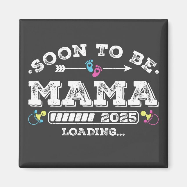 Bald Mama 2025 Ladequadrat Magnet (Vorne)