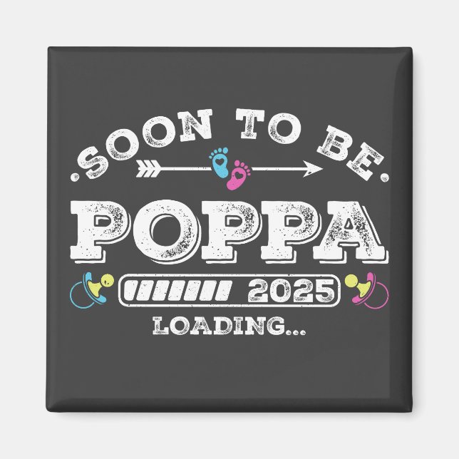 Bald Papa 2025 Loading Quadrat Magnet (Vorne)