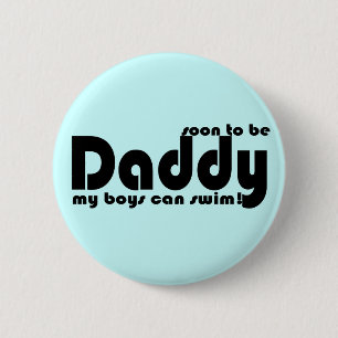 Bald um Daddy zu sein Button