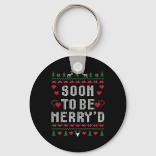Bald, um fröhlich zu sein Weihnachten Verlobten Co Schlüsselanhänger