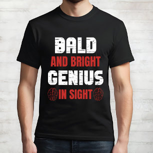 "Bald und hell" Funny Genius T - Shirt