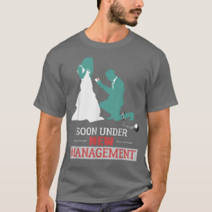 Bald unter dem neuen Management-Bachelor-Party-Des T-Shirt