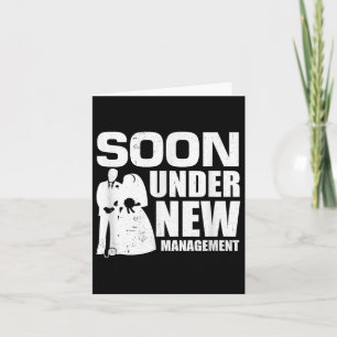 Bald unter der neuen Management Wedding Party G Karte