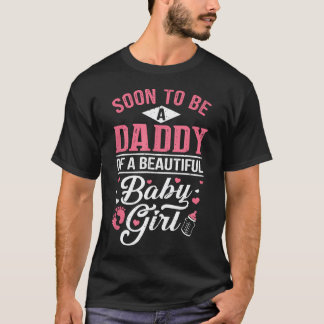 Bald Vater Eines Wunderschönen Babymädchens T-Shirt