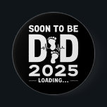 Bald Vater nach 2025 neuer Papa zu sein Button<br><div class="desc">Bald Vater nach 2025 neuer Papa zu sein</div>