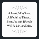 Bald werden Mr. and Mrs. Square Sticker<br><div class="desc">Dieser charmante Bald zu Be Mr. und Mrs. Square Aufkleber enthält ein liebliches Gedicht,  das mit den Namen der Braut und des Bräutigams personalisiert ist. Dies wäre ein perfekter Aufkleber,  um einen Gefälligkeitskasten mit Hershey Kisses zu akzentuieren. Matching-Produkte verfügbar.</div>